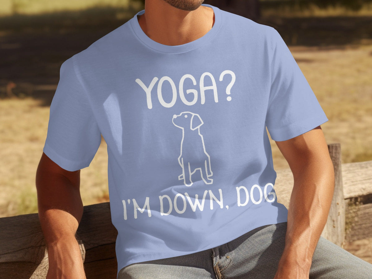 Yoga I'm Down Dog Funny Yoga Lover T-Shirts