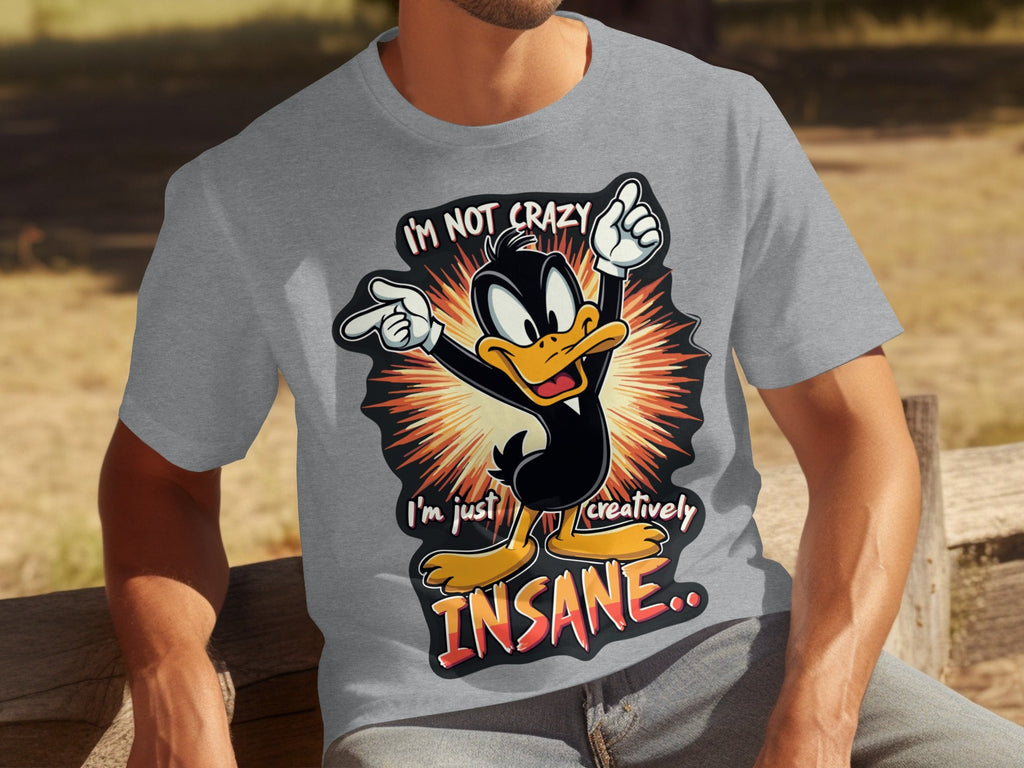 I am not crazy I am just creatively Insane T-Shirts