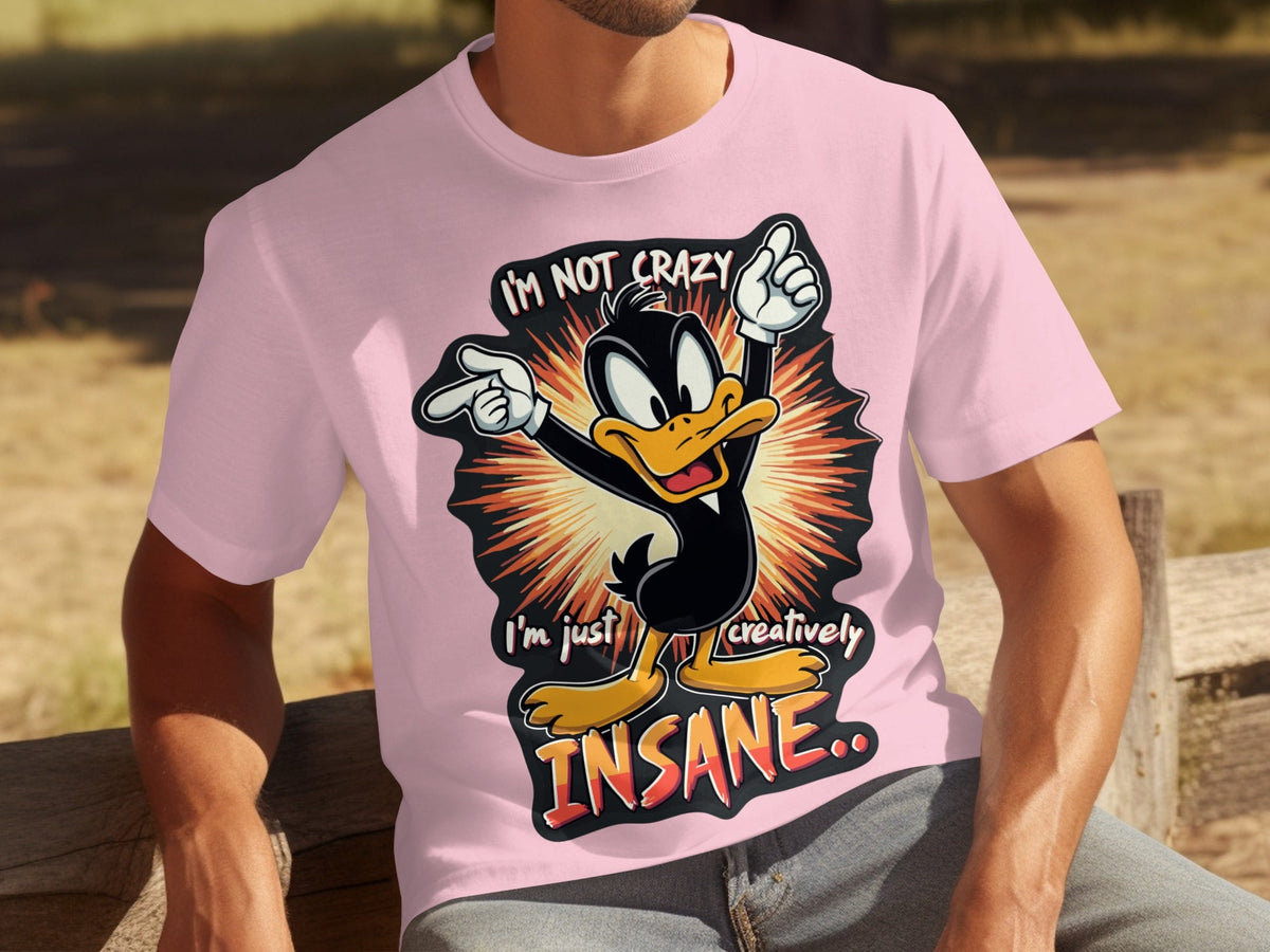 I am not crazy I am just creatively Insane T-Shirts