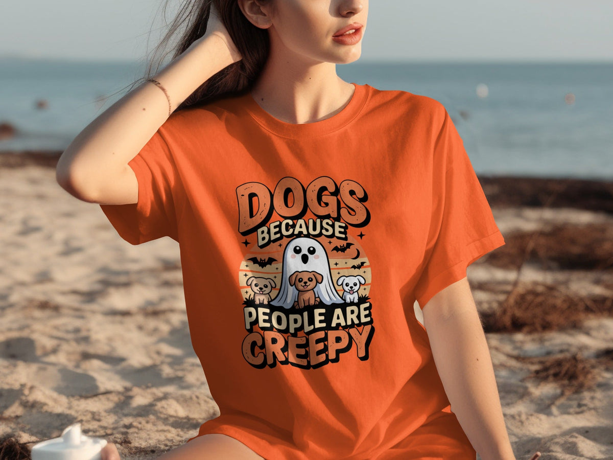 Dogs Because People Are Creepy Halloween Dogs T-Shirts