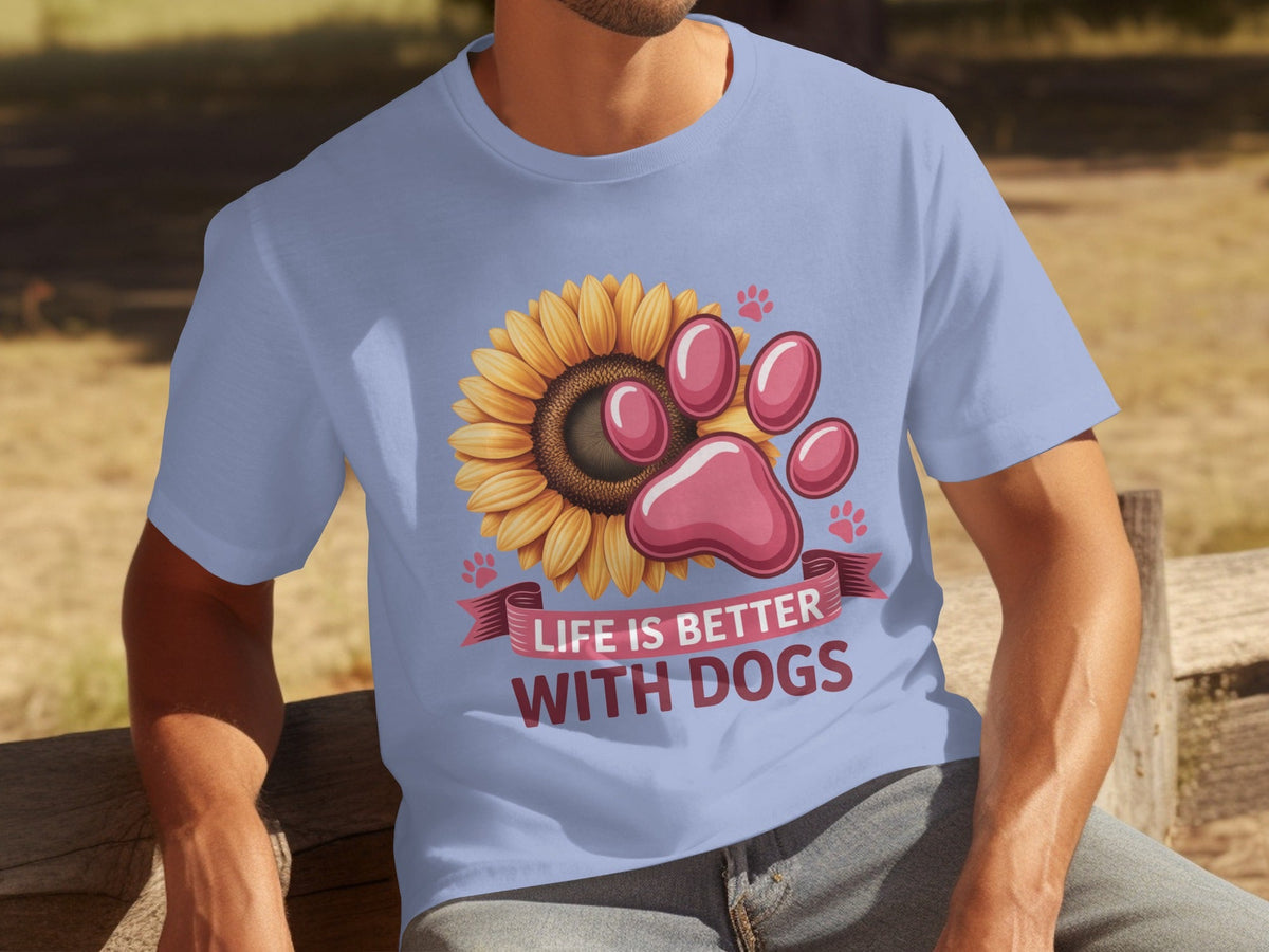 Life Is Better With Dogs Sunflower And Paw Print T-Shirts