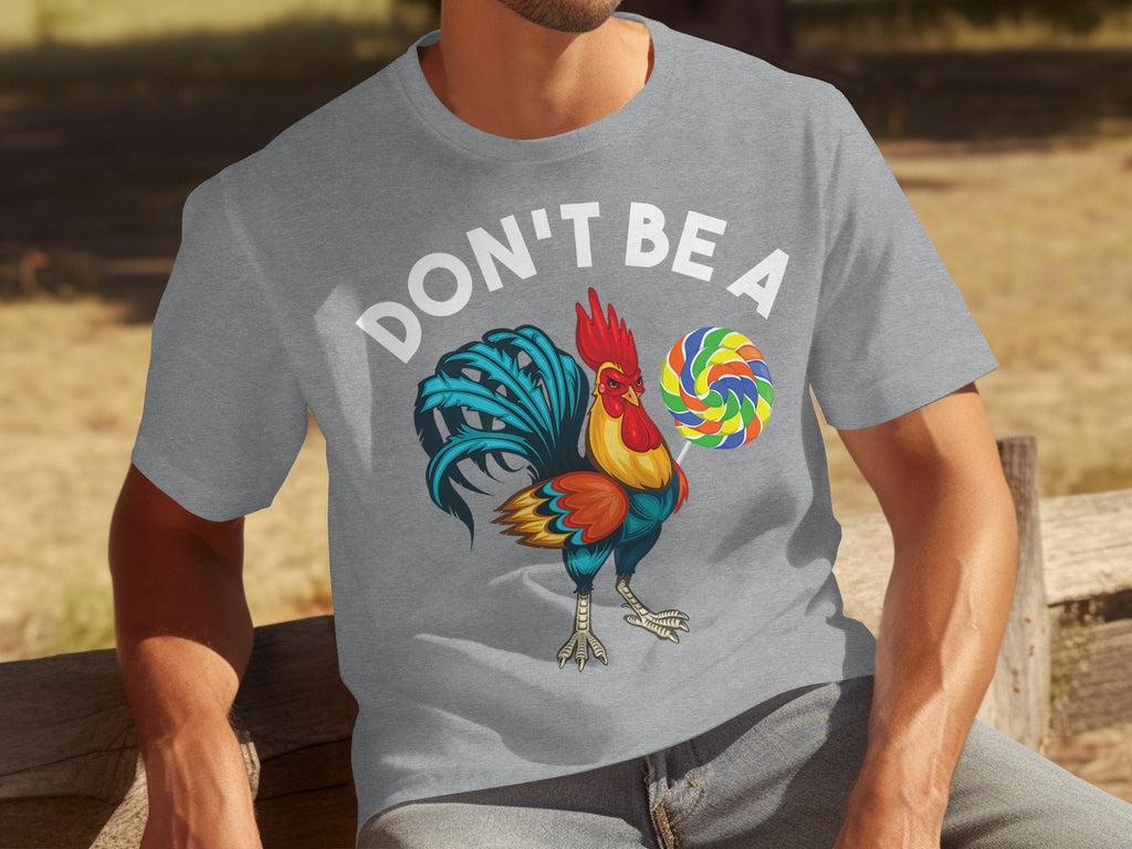 Don't Be a Chicken Rooster With Lollipop Graphic T-Shirts product image 15