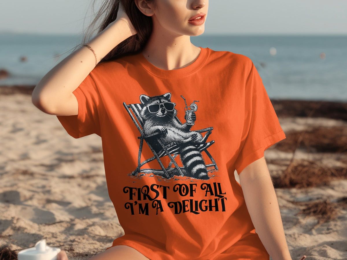 First Of All Im A Delight Raccoon in Sunglasses T-Shirts