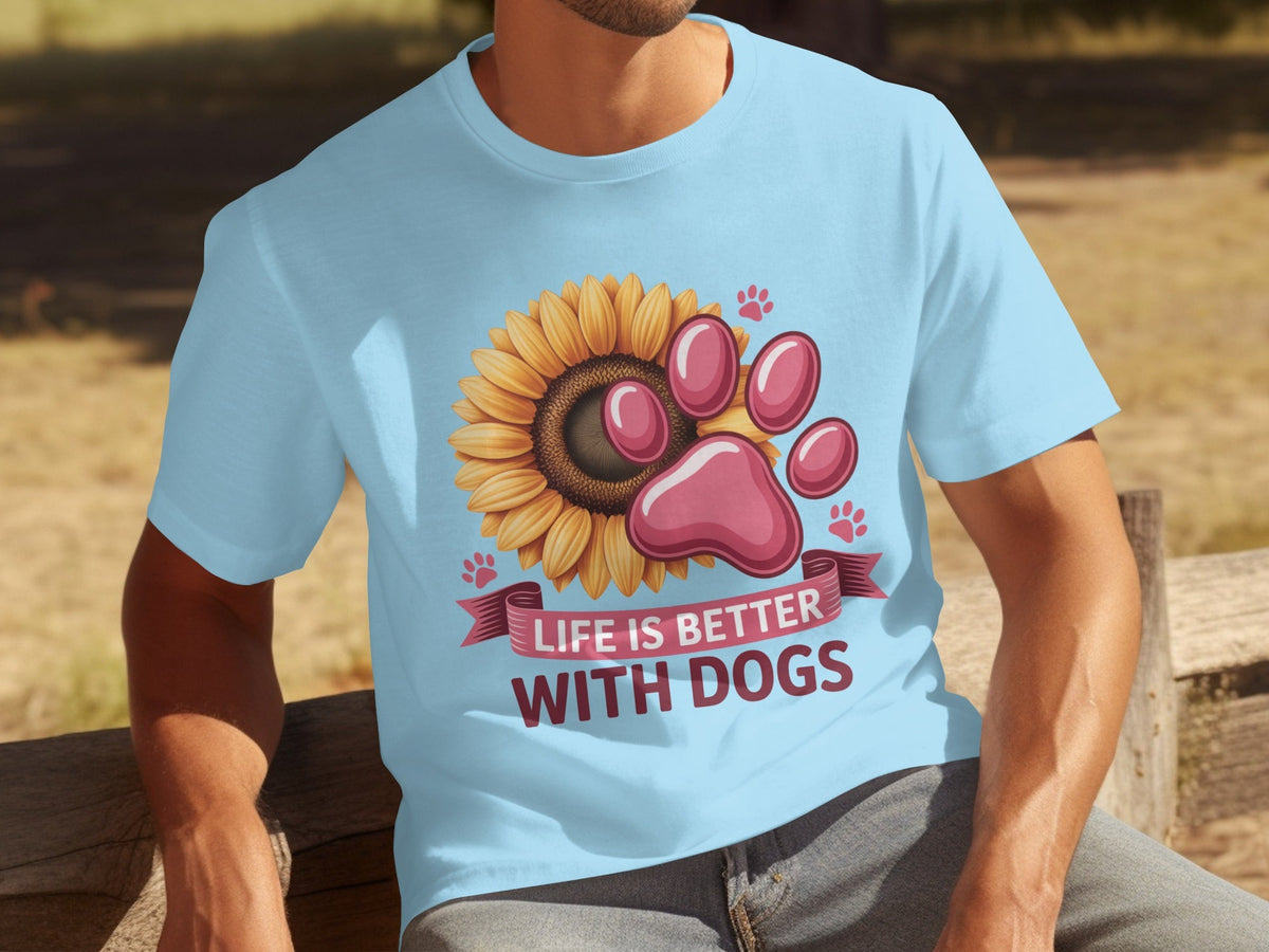 Life Is Better With Dogs Sunflower And Paw Print T-Shirts