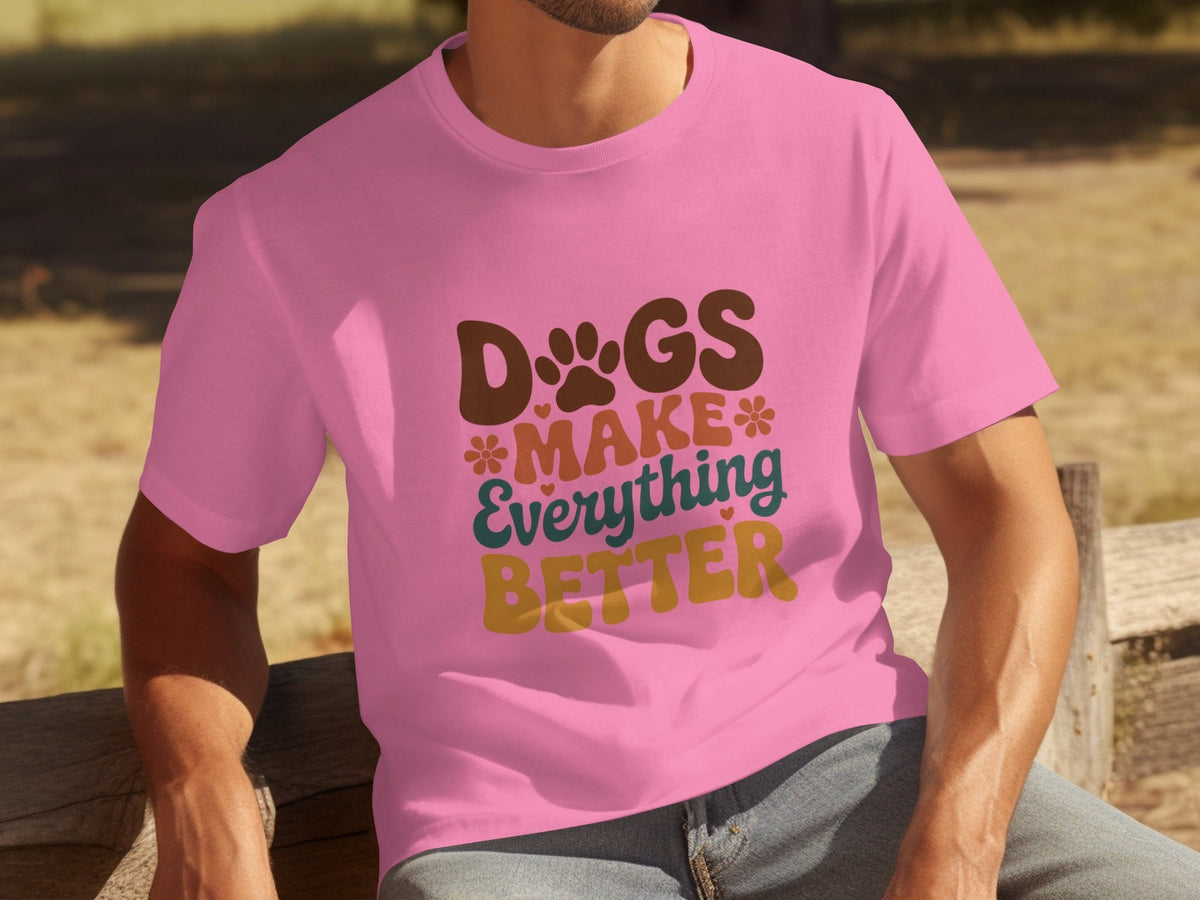 Dogs Make Everything Better with Flowers Design T-Shirts