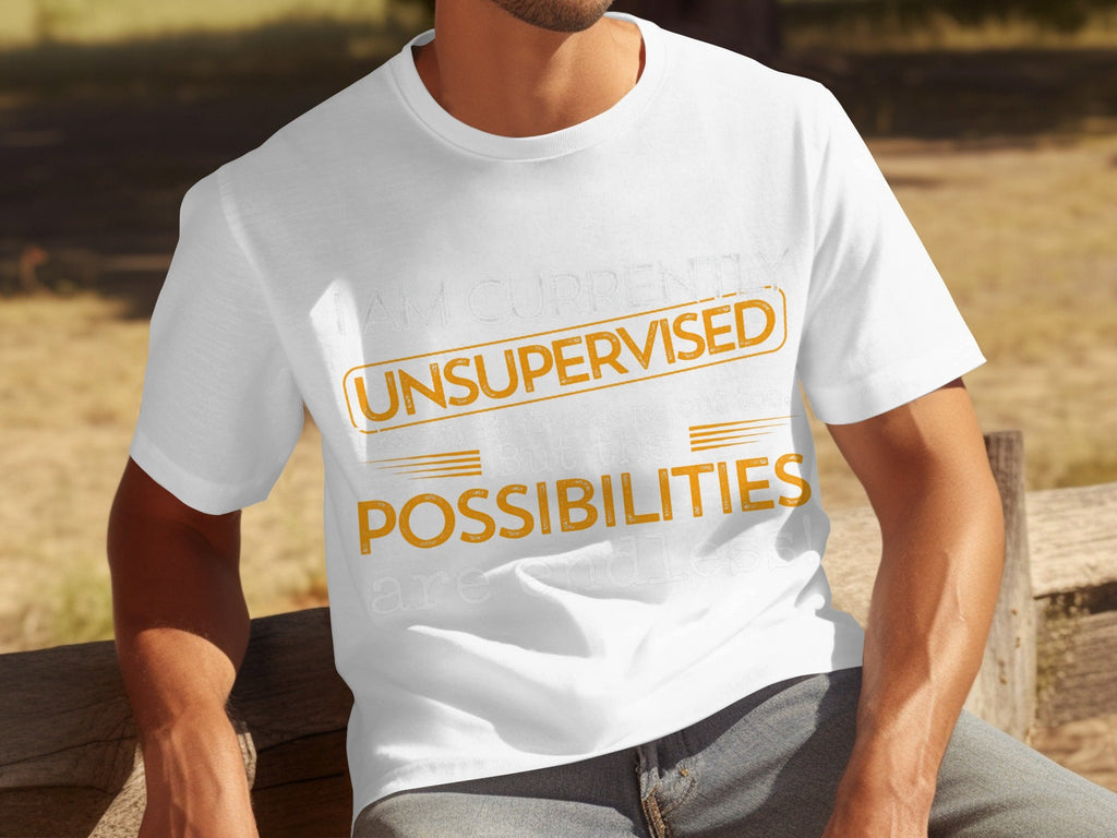 I am Currently Unsupervised with Endless Possibilities product image 14