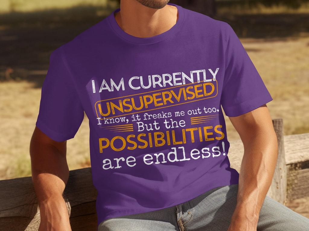I am Currently Unsupervised with Endless Possibilities product image 10