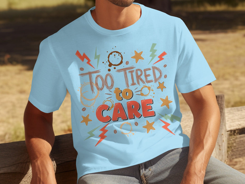 Too Tired to Care Coffee Spills and Stars Design T-Shirts product image 22