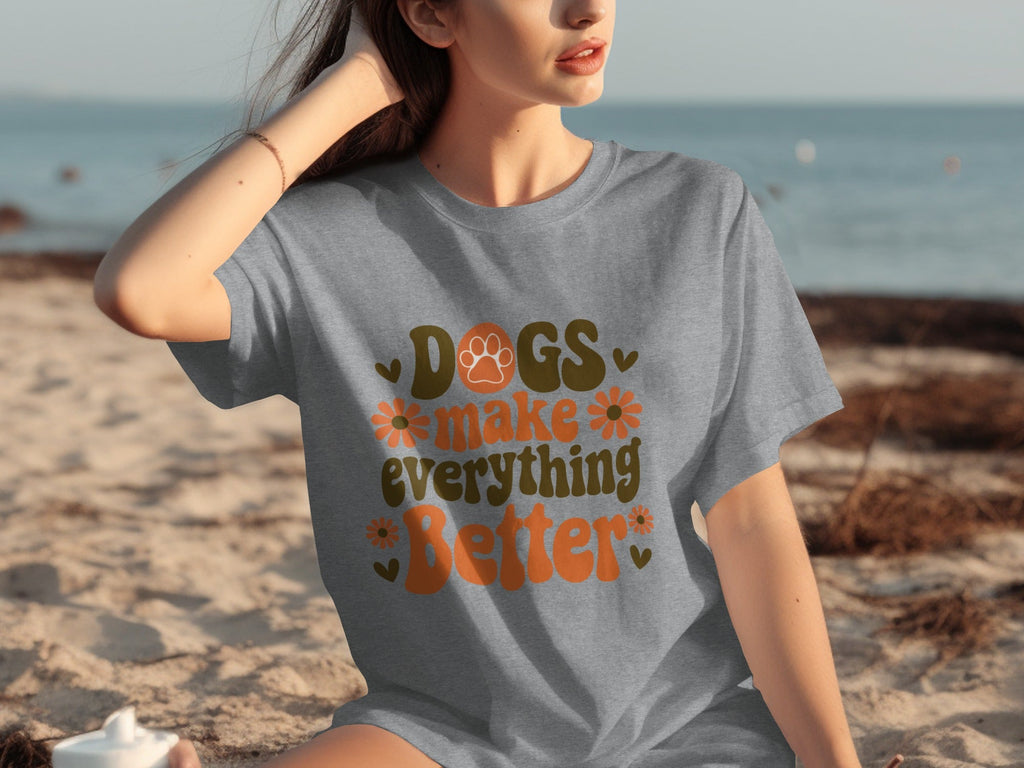 Dogs Make Everything Better Funny Dog Lovers Graphic product image 1