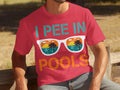 I Pee In Pools Beach Summer Vacation Sunglasses T-Shirts