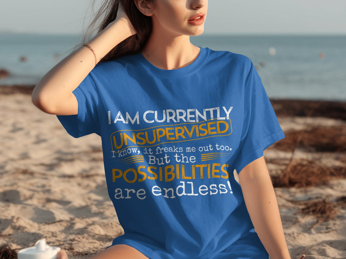 I am Currently Unsupervised with Endless Possibilities product image 18