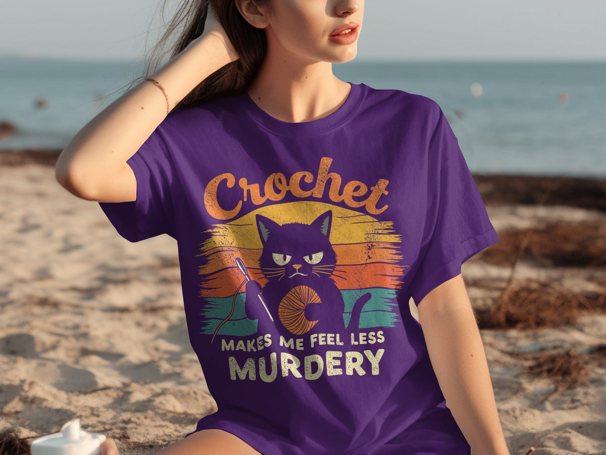 Crochet Makes Me Feel Less Murdery Funny Cat Graphic T-Shirts