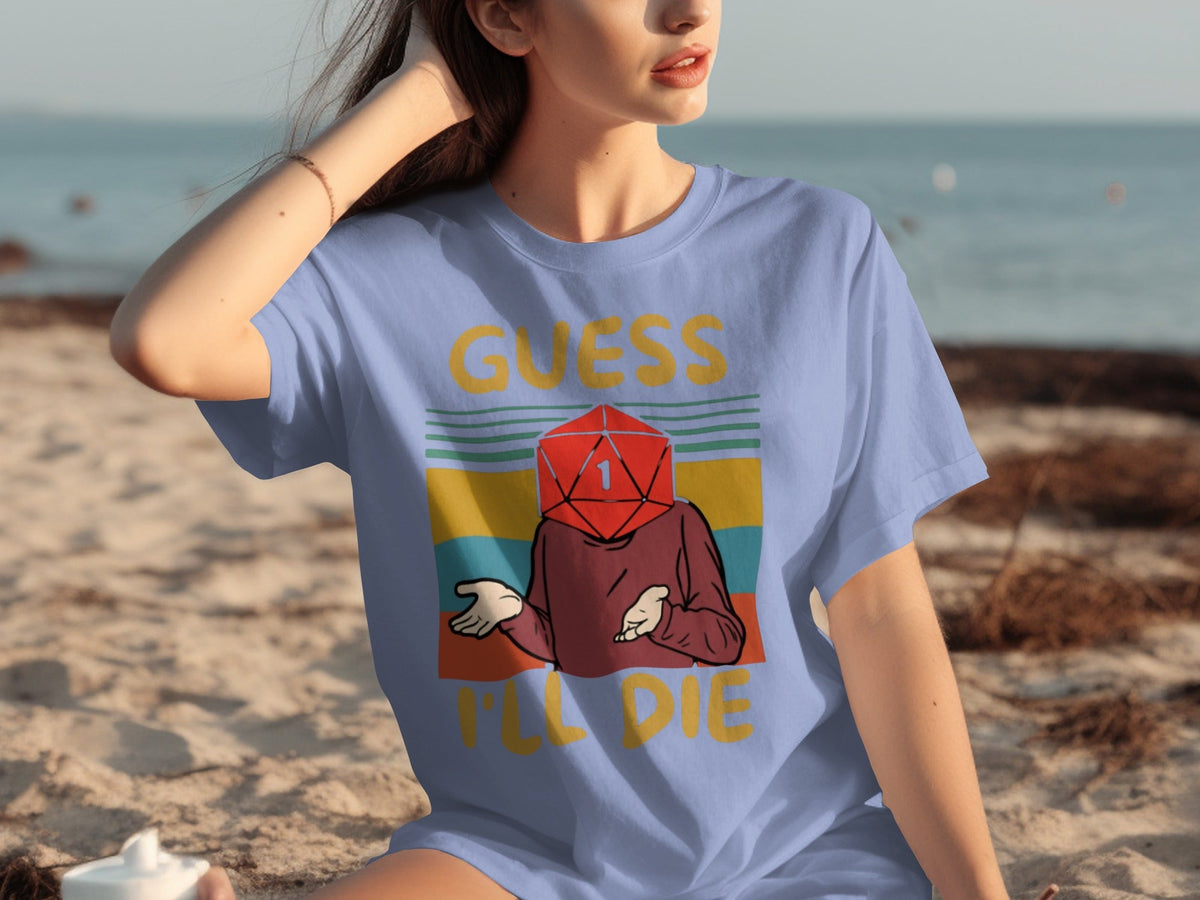 Guess I Will Die D20 Dice Retro Style Gaming Funny T-Shirts