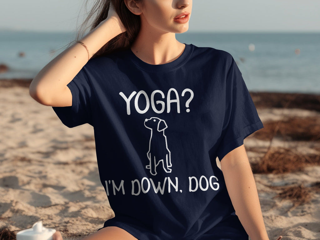 Yoga I'm Down Dog Funny Yoga Lover T-Shirts