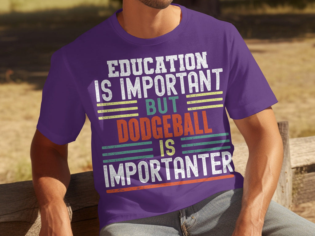 Education Is Important But Dodgeball Is Importanter T-Shirts product image 10