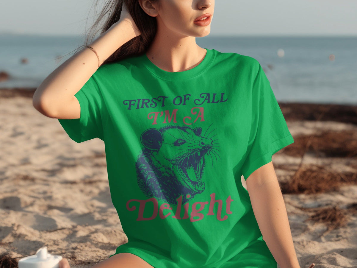 First Of All I'm A Delight Funny Opossum Image T-Shirts
