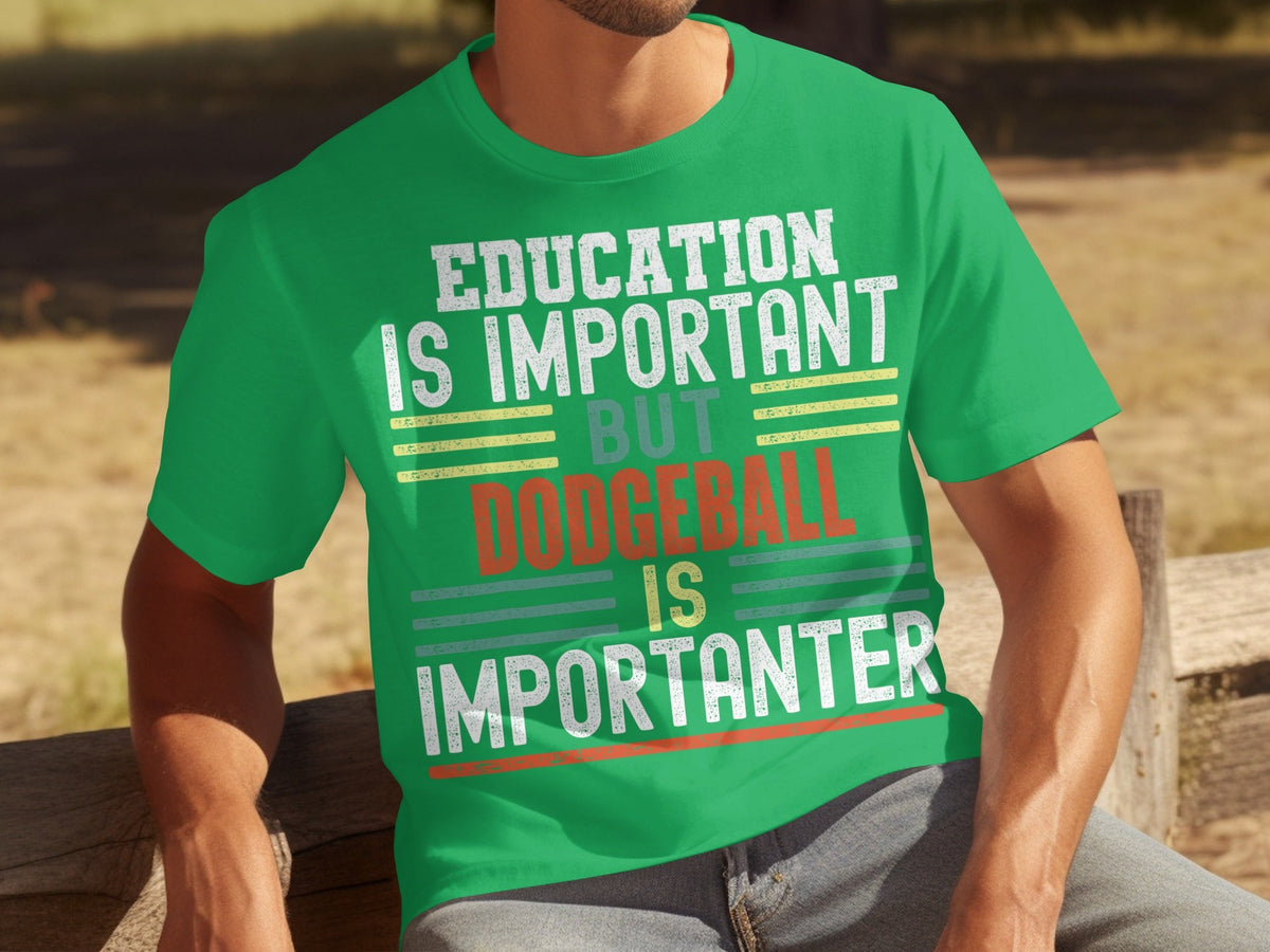 Education Is Important But Dodgeball Is Importanter T-Shirts product image 6