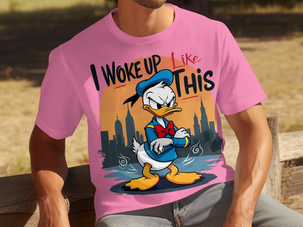Donald Duck I Woke Up Like This On Cityscape Backdrop T-Shirts