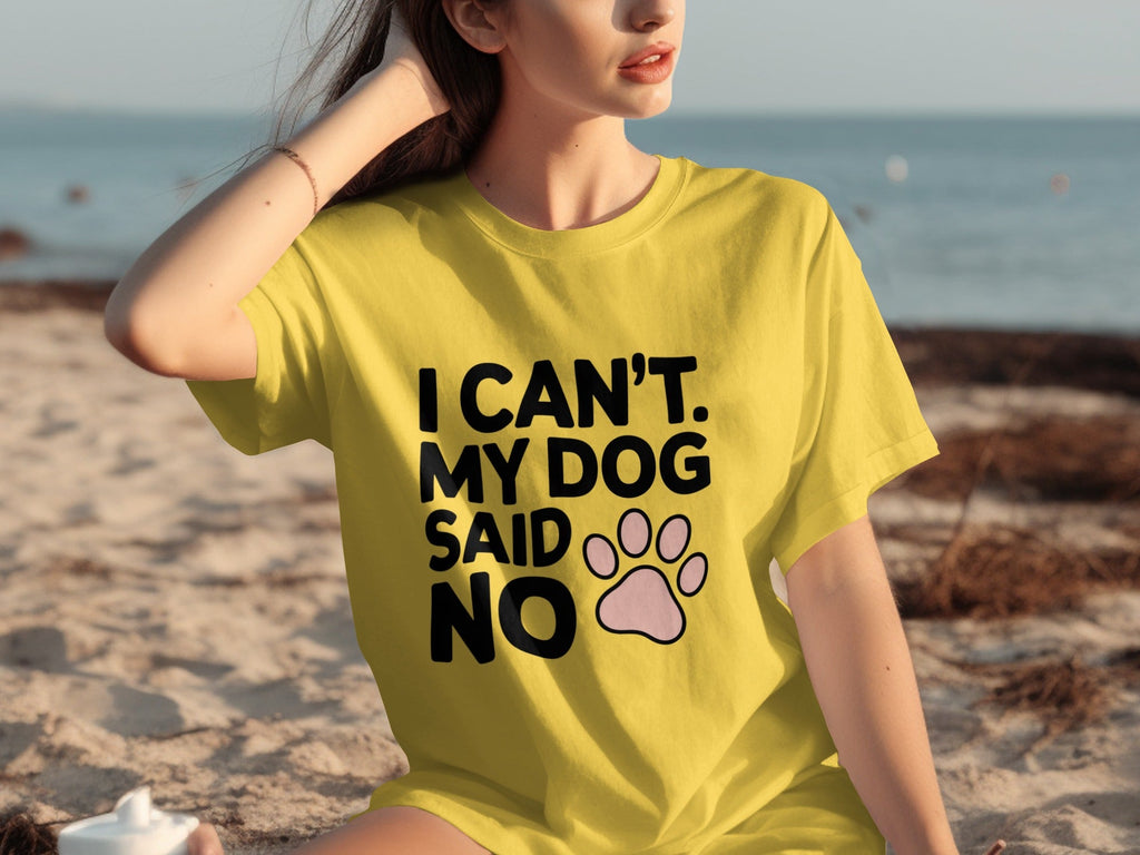 I Can't My Dog Said No With Cute Paw Print T-Shirts