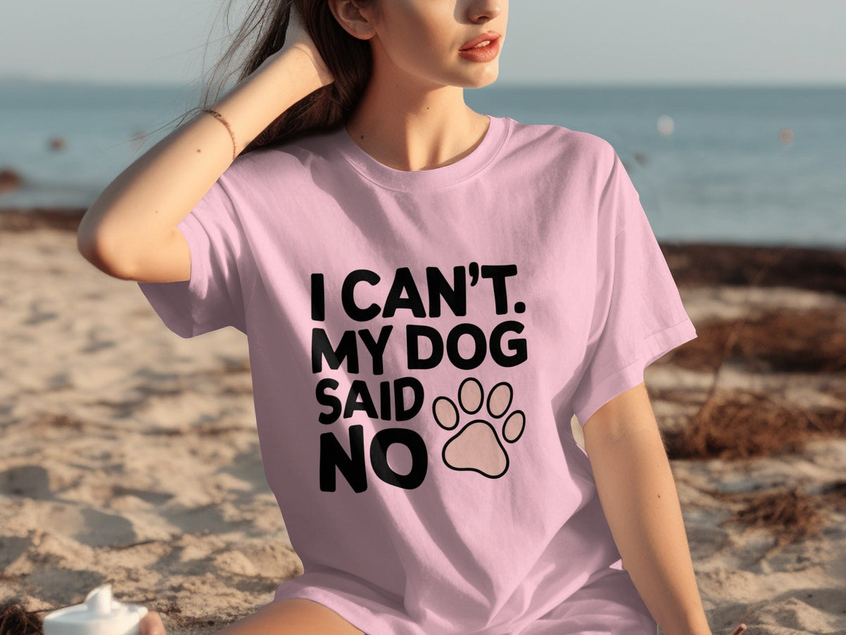 I Can't My Dog Said No With Cute Paw Print T-Shirts