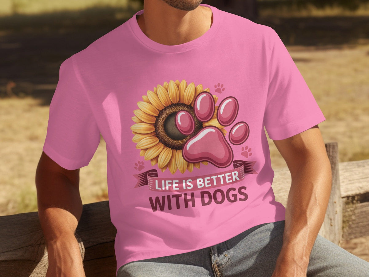 Life Is Better With Dogs Sunflower And Paw Print T-Shirts