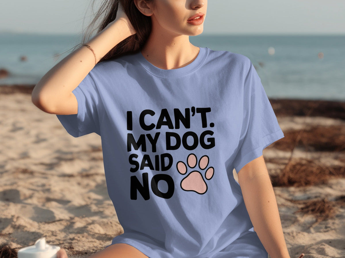 I Can't My Dog Said No With Cute Paw Print T-Shirts