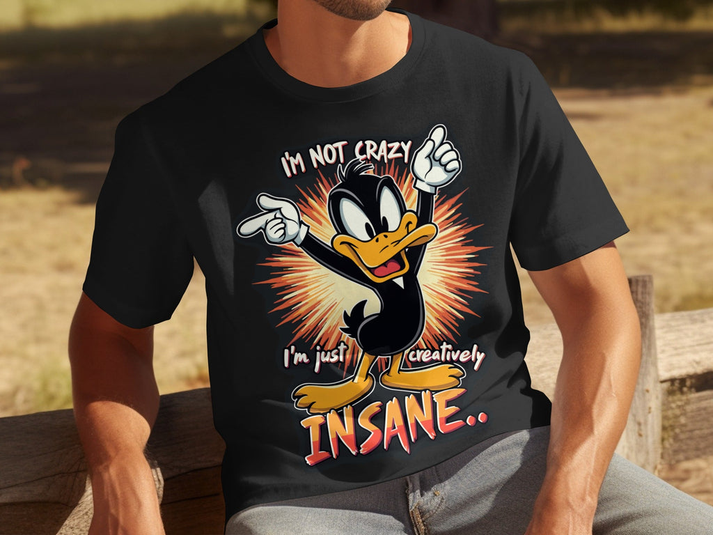 I am not crazy I am just creatively Insane T-Shirts