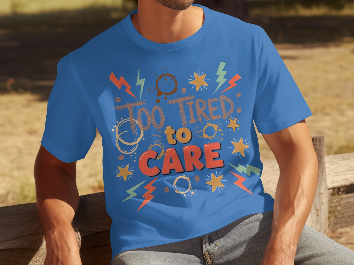 Too Tired to Care Coffee Spills and Stars Design T-Shirts product image 16