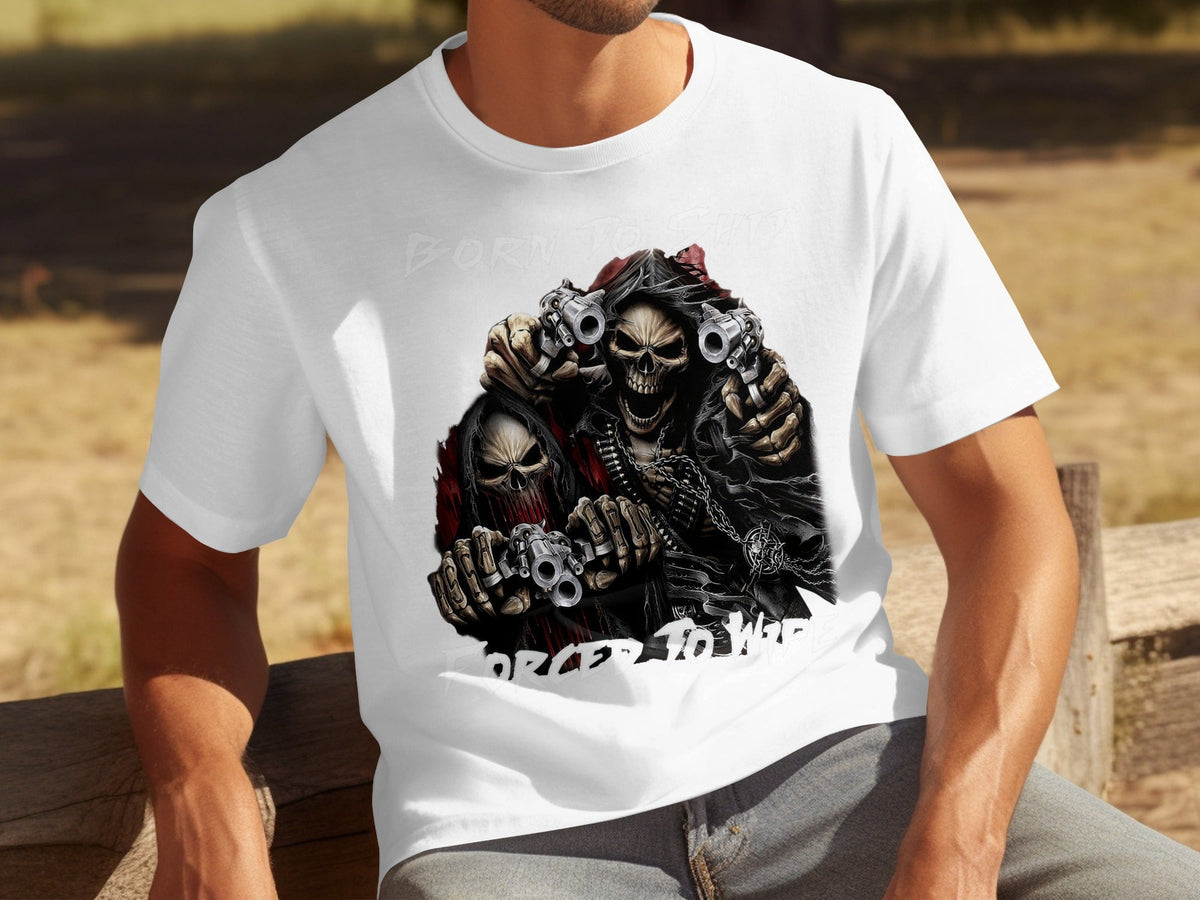 Born To Shit Forced To Wipe Grim Reaper Skeletons T-Shirts