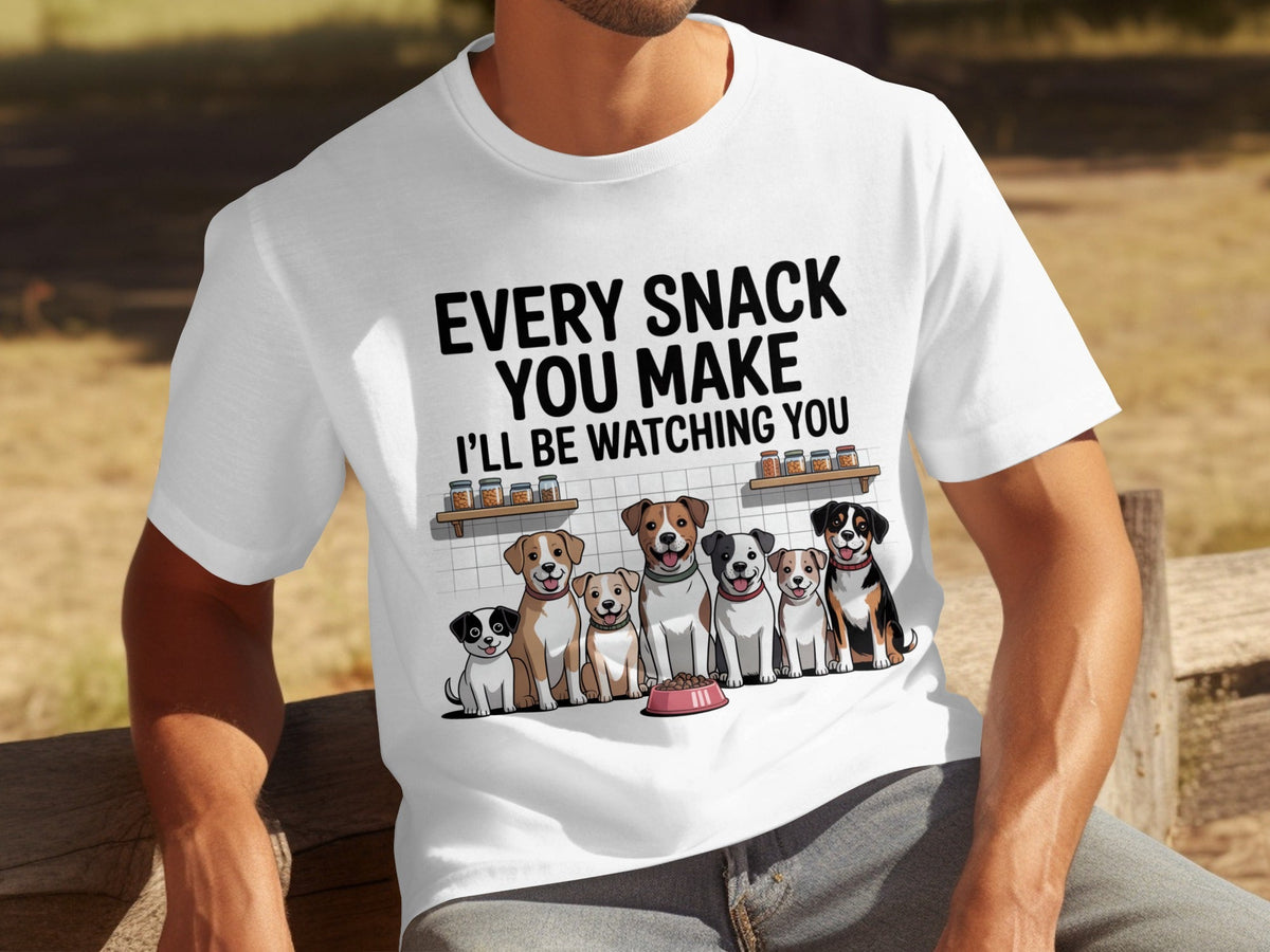 Every Snack You Make I will Be Watching You Funny Dogs T-Shirts
