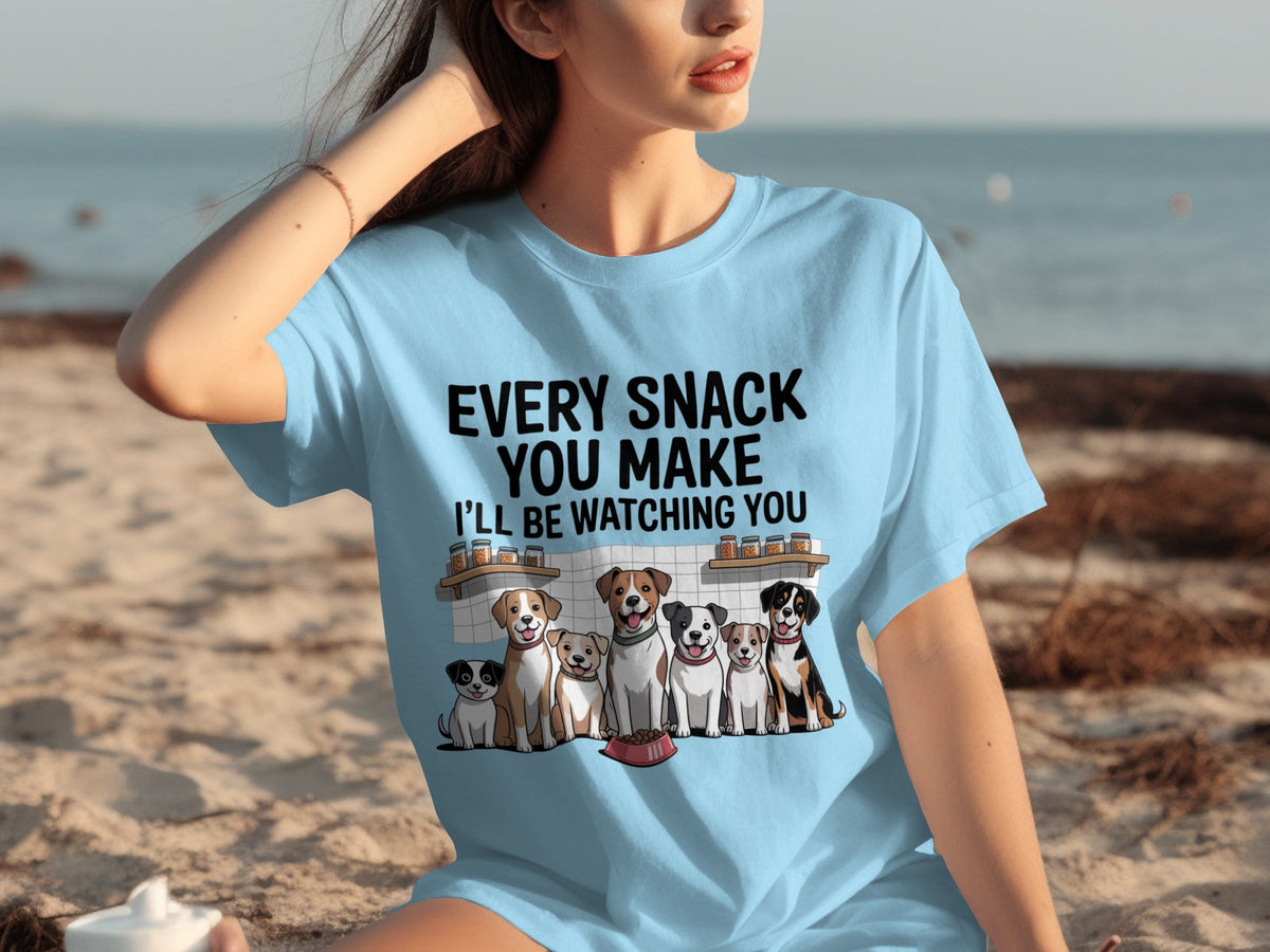 Every Snack You Make I will Be Watching You Funny Dogs T-Shirts
