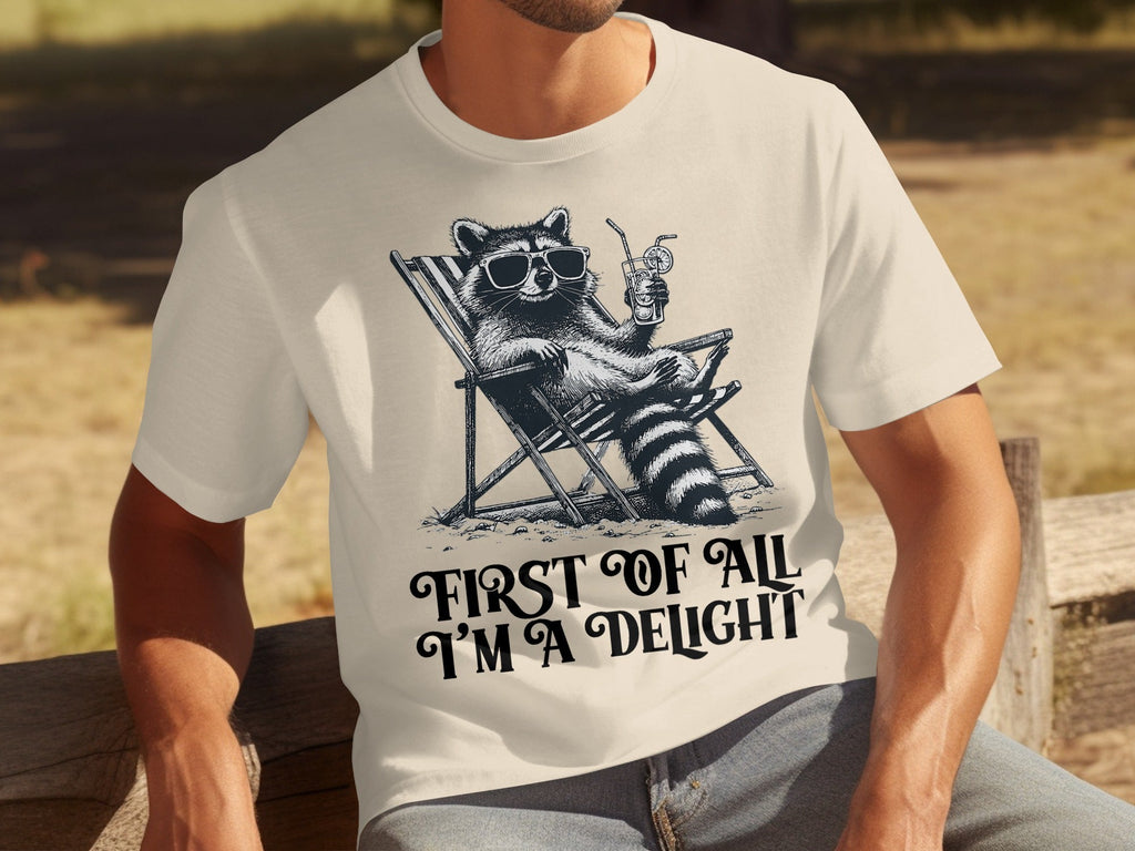 First Of All Im A Delight Raccoon in Sunglasses T-Shirts