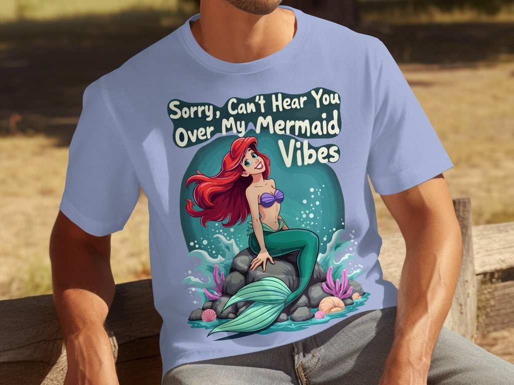Sorry Can't Hear You Over My Mermaid Vibes Awesome T-Shirts product image 28