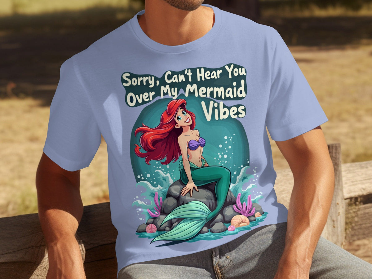 Sorry Can't Hear You Over My Mermaid Vibes Awesome T-Shirts product image 28