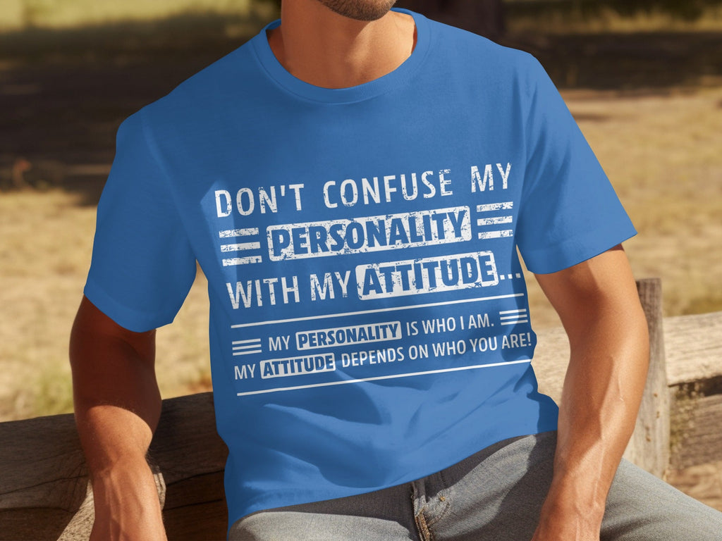 Don't Confuse My Personality With My Attitude T-Shirts product image 2