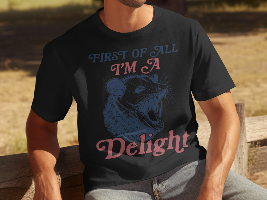 First Of All I'm A Delight Funny Opossum Image T-Shirts