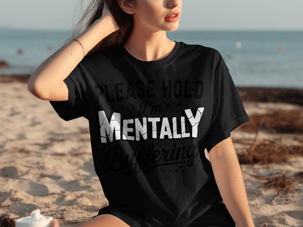 Please Hold I'm Mentally Buffering Funny Graphic T-Shirts product image 15