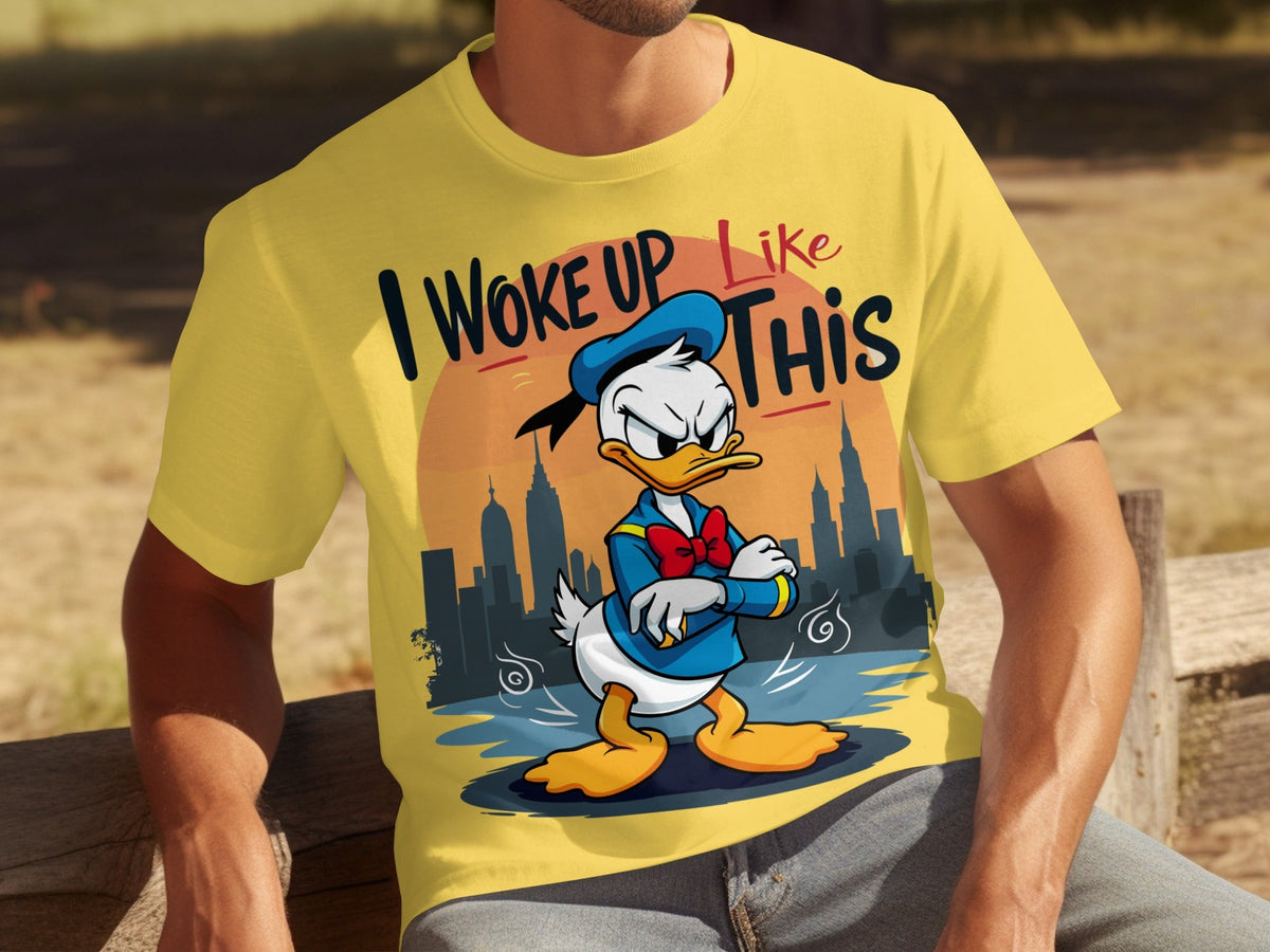Donald Duck I Woke Up Like This On Cityscape Backdrop T-Shirts