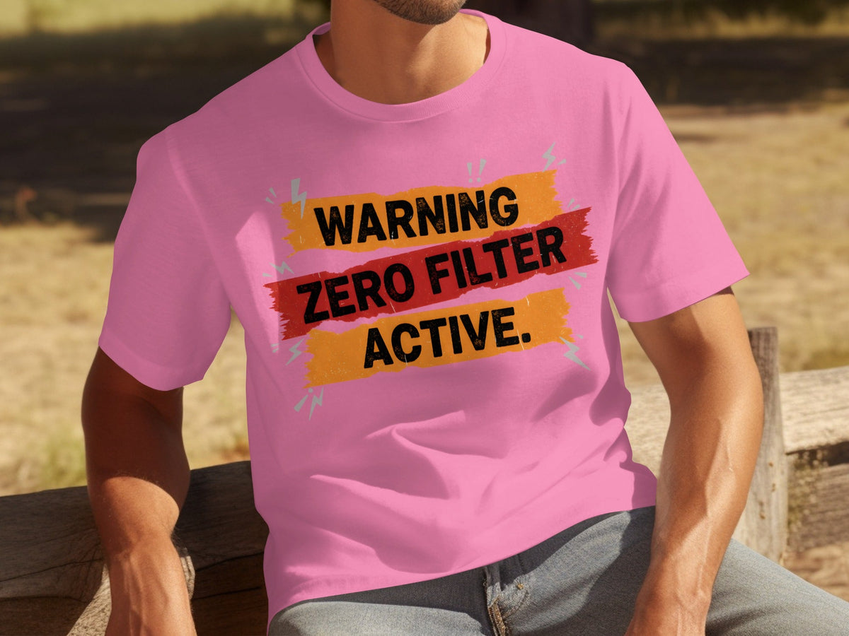Warning Zero Filter Active Bold Statement Design T-Shirts product image 18