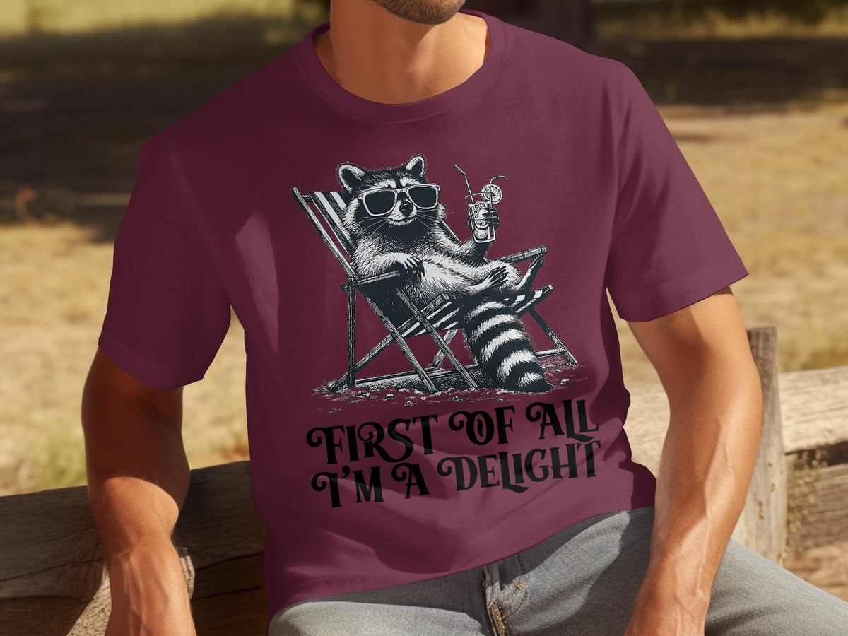 First Of All Im A Delight Raccoon in Sunglasses T-Shirts