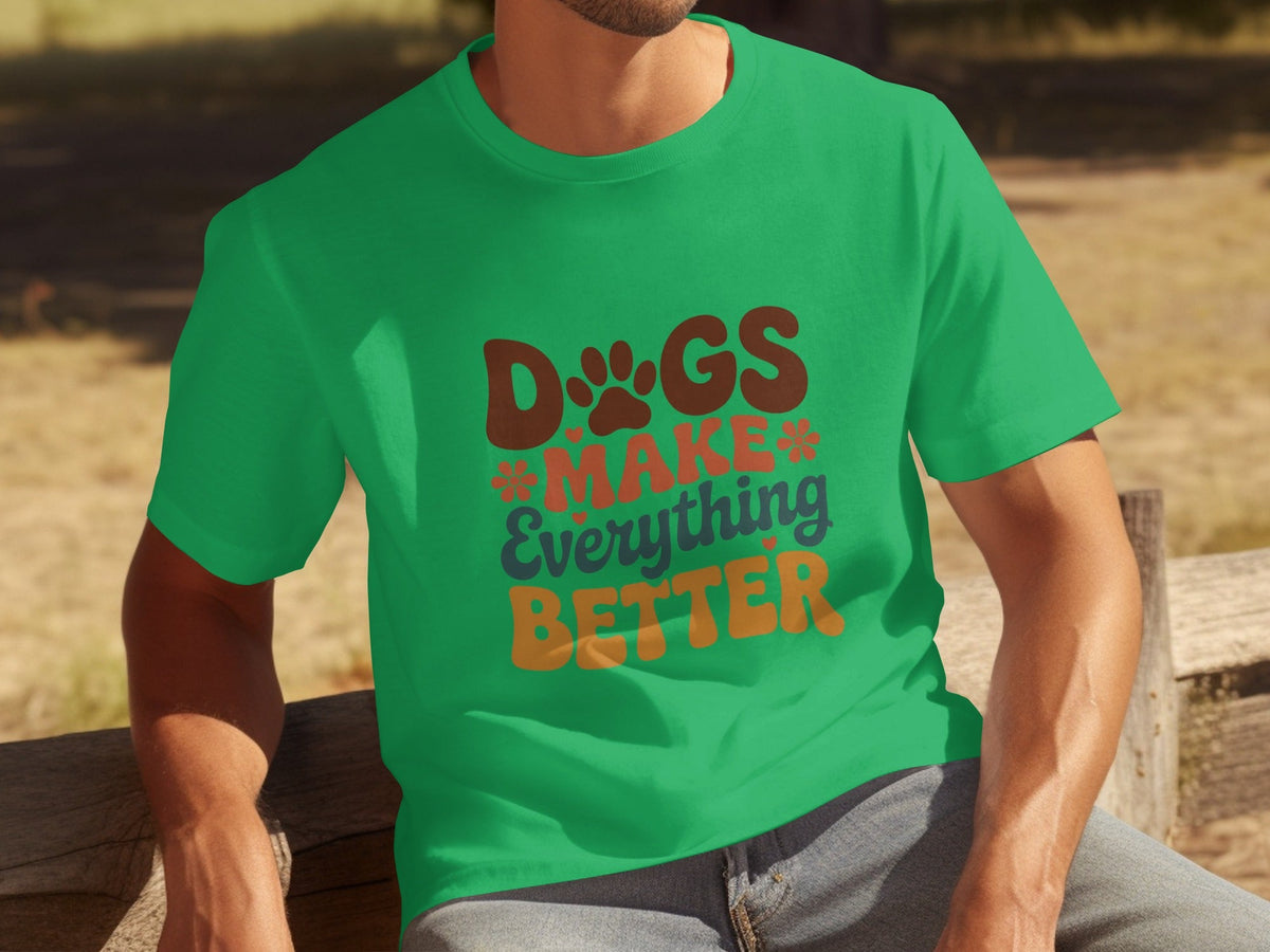 Dogs Make Everything Better with Flowers Design T-Shirts
