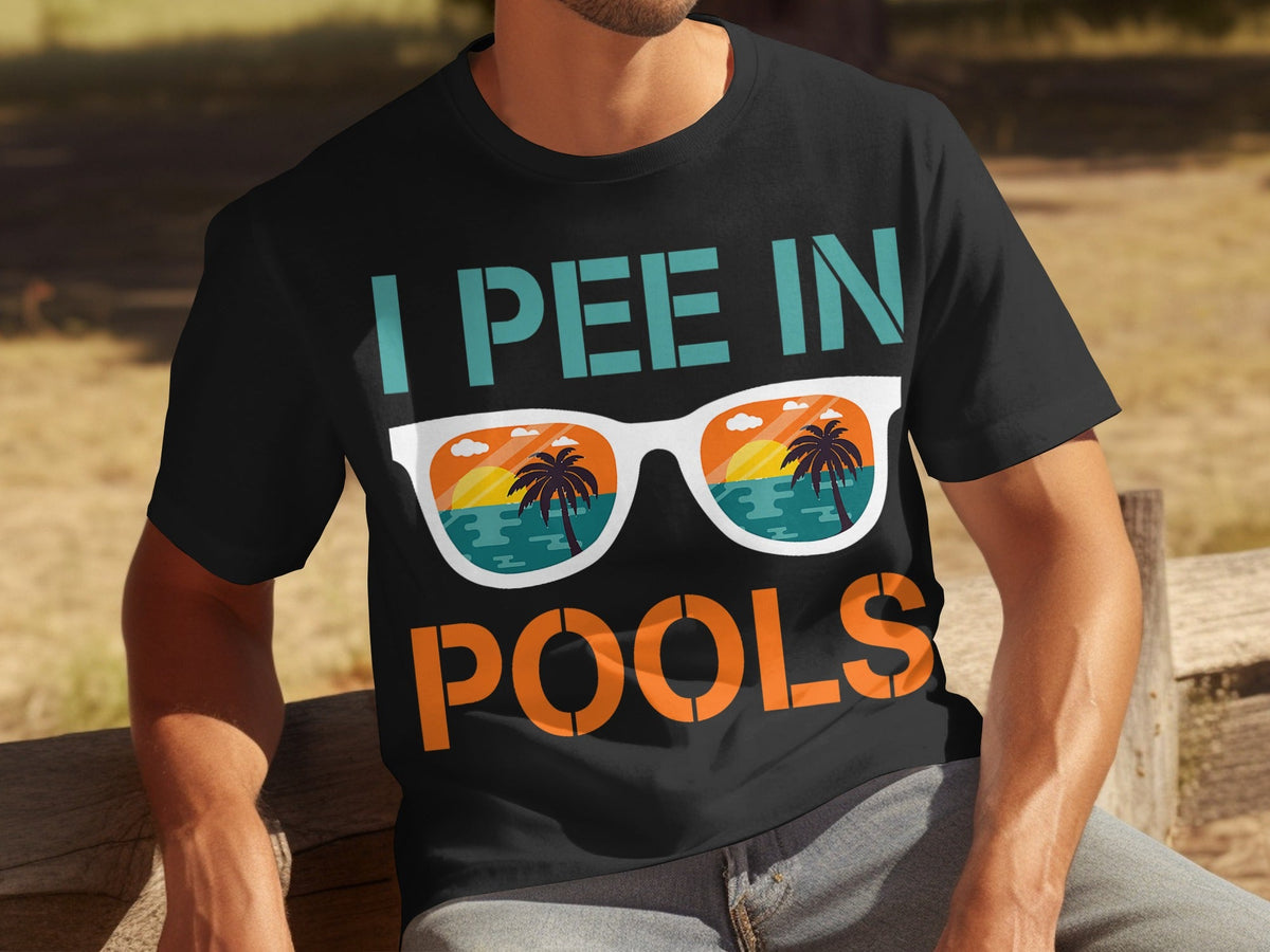 I Pee In Pools Beach Summer Vacation Sunglasses T-Shirts