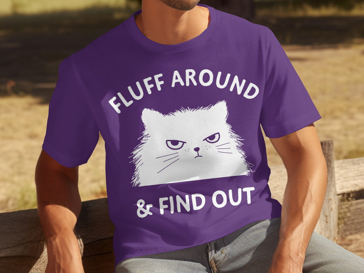 Fluff Around And Find Out Angry Cat Funny Humor T-Shirts