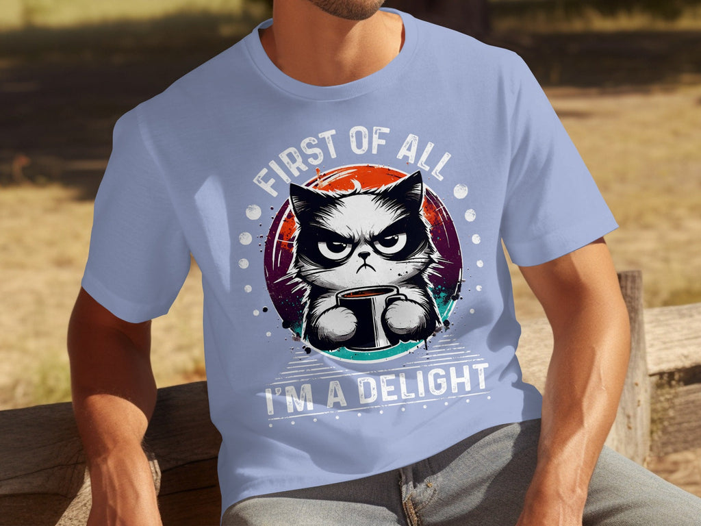 First of All I Am a Delight Angry Cat With Coffee T-Shirts product image 13