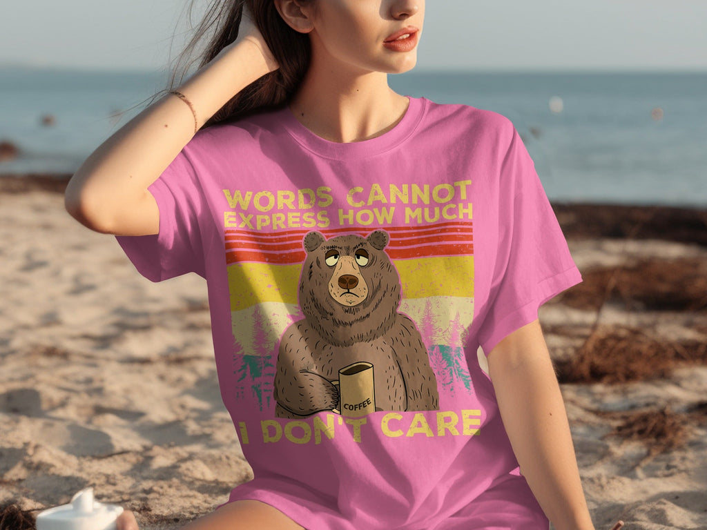 Coffee Bear Words Cannot Express I Don't Care T-Shirts