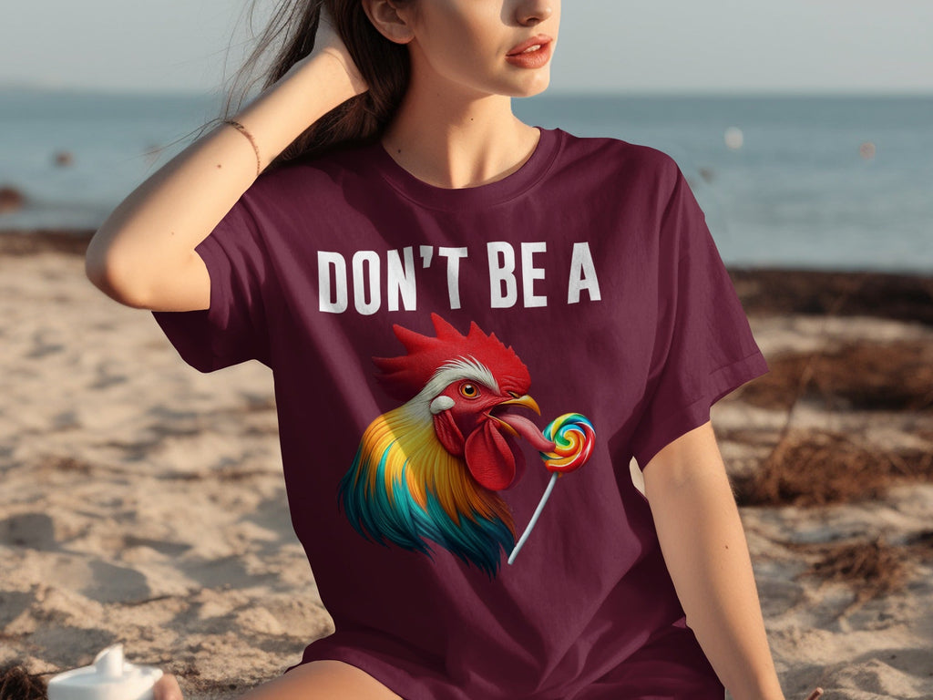 Don't Be A Sucker Funny Rooster Licking Lollipop T-Shirts