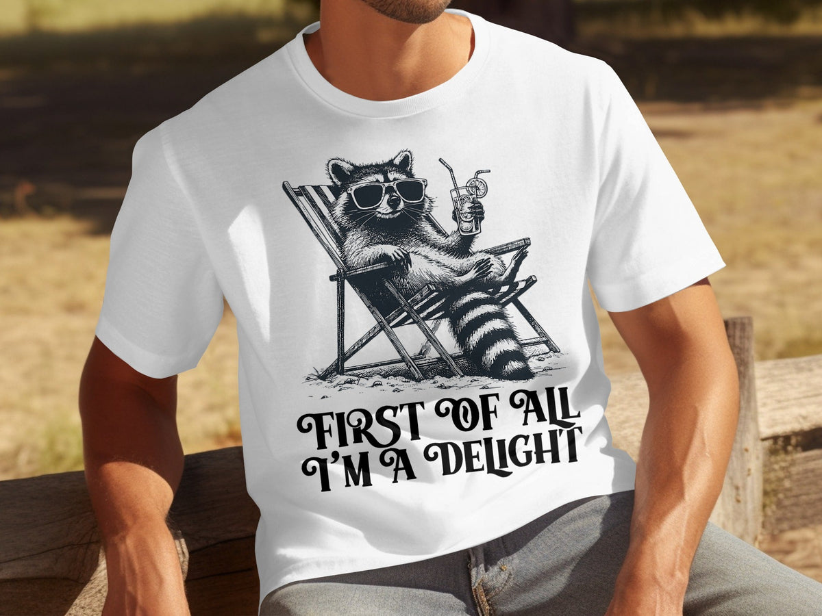 First Of All Im A Delight Raccoon in Sunglasses T-Shirts